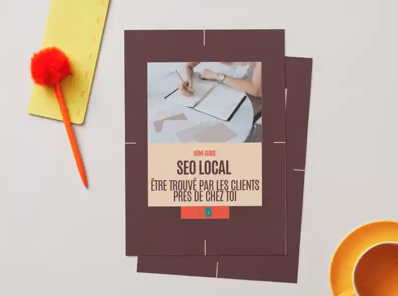 Mini-Guide : SEO Local — Être trouvé par les clients près de chez toi